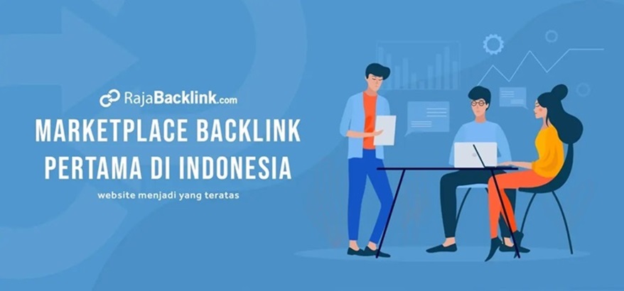 Rajabacklink Jasa Backlink yang Terbukti Efektif Meningkatkan Traffic Website Bisnis Anda